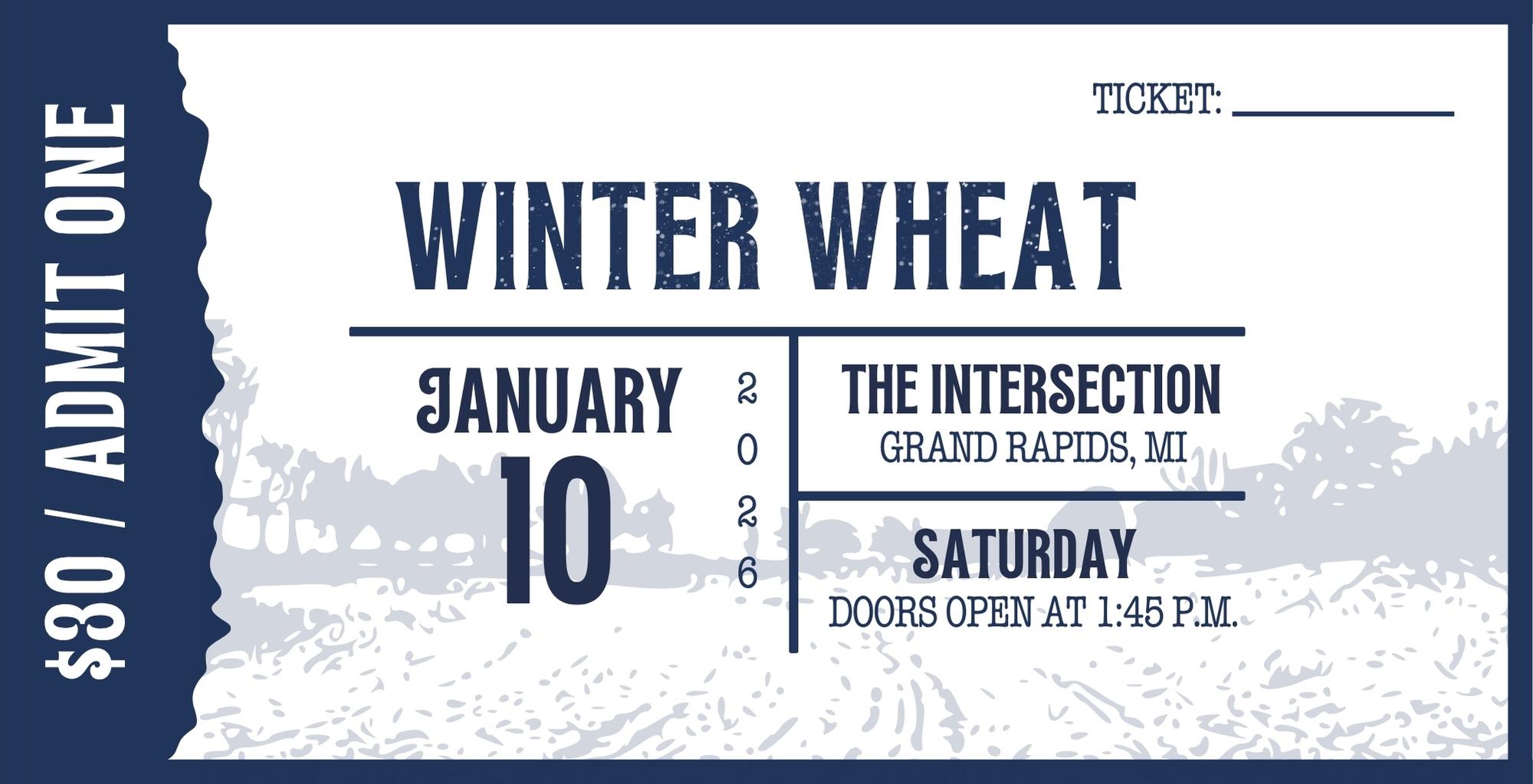 Winter Wheat Ticket